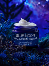 Load image into Gallery viewer, BLUE MOON MAGNESIUM CREAM - Triple Strength 3,000 mg of Magnesium per Jar