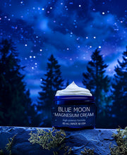 Load image into Gallery viewer, BLUE MOON MAGNESIUM CREAM - Triple Strength 3,000 mg of Magnesium per Jar
